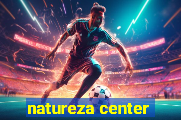 natureza center